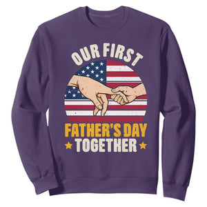 Our First Fathers Day Together Sweatshirt Patriotic New Dad Gift TS12 Purple Print Your Wear