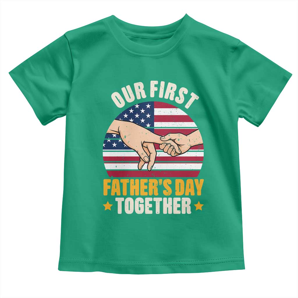 Our First Fathers Day Together Toddler T Shirt Patriotic New Dad Gift TS12 Irish Green Print Your Wear