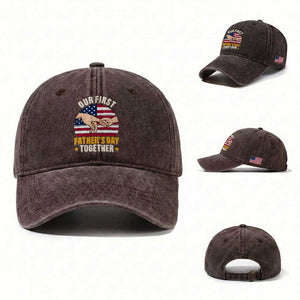 Our First Fathers Day Together Washed Cotton Baseball Cap Patriotic New Dad Gift TS12 Washed Cap Universal Fit Dark Brown Print Your Wear