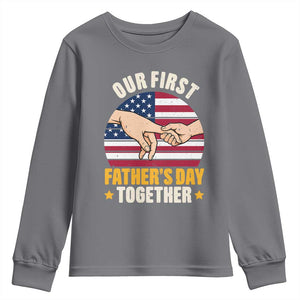 Our First Fathers Day Together Youth Sweatshirt Patriotic New Dad Gift TS12 Charcoal Print Your Wear