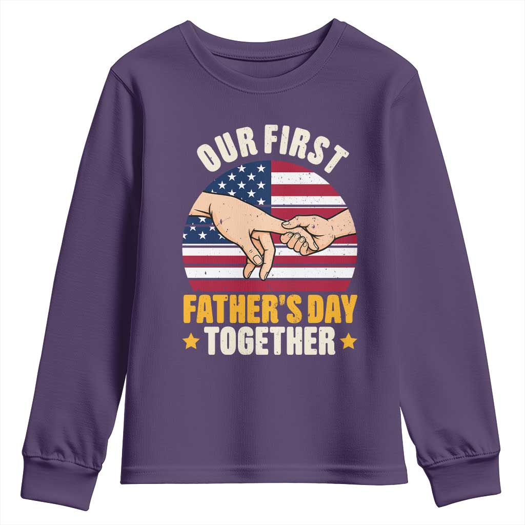 Our First Fathers Day Together Youth Sweatshirt Patriotic New Dad Gift TS12 Purple Print Your Wear
