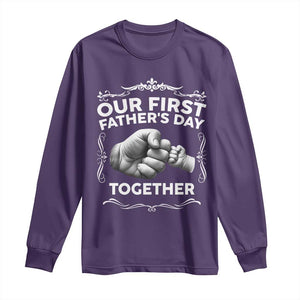 Proud New Dad Long Sleeve Shirt Our First Fathers Day Together Gift TS12 Purple Print Your Wear