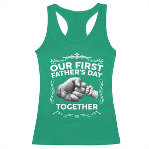Proud New Dad Racerback Tank Top Our First Fathers Day Together Gift TS12 Irish Green Print Your Wear