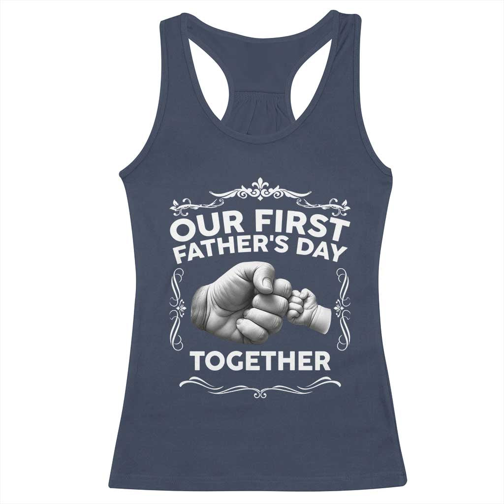 Proud New Dad Racerback Tank Top Our First Fathers Day Together Gift TS12 Navy Print Your Wear