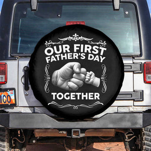 Proud New Dad Spare Tire Cover Our First Fathers Day Together Gift TS12 No hole Black Print Your Wear