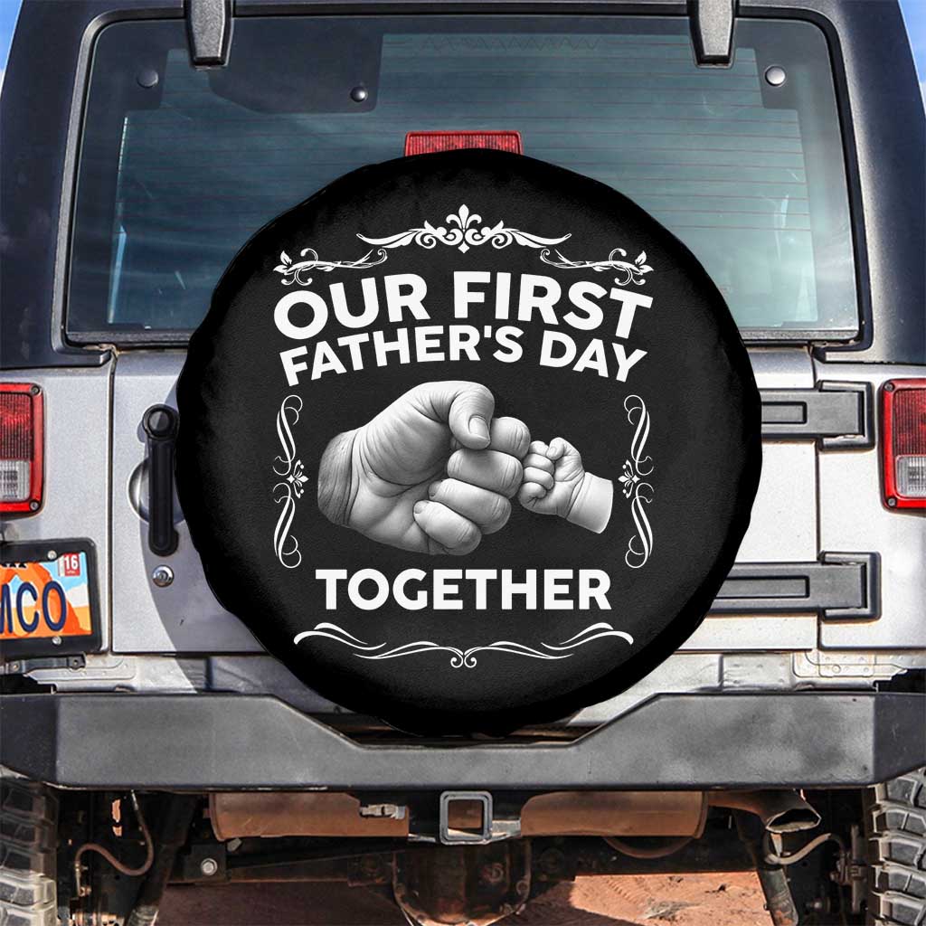 Proud New Dad Spare Tire Cover Our First Fathers Day Together Gift TS12 No hole Black Print Your Wear