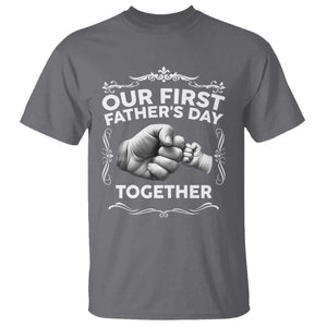Proud New Dad T Shirt Our First Fathers Day Together Gift TS12 Charcoal Print Your Wear
