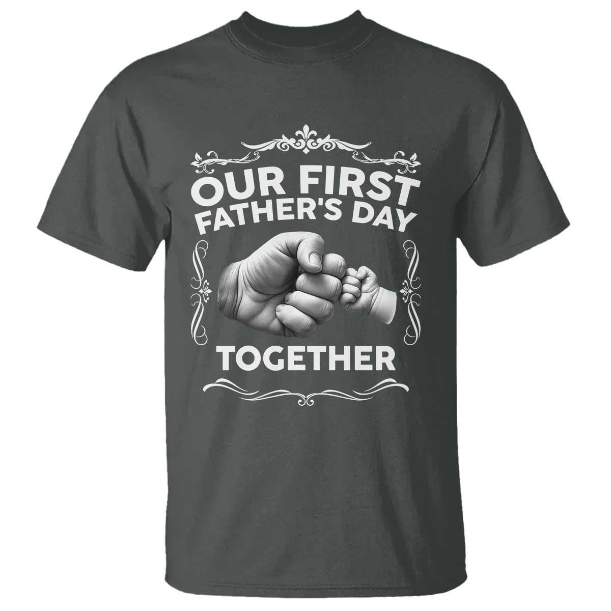Proud New Dad T Shirt Our First Fathers Day Together Gift TS12 Dark Heather Print Your Wear