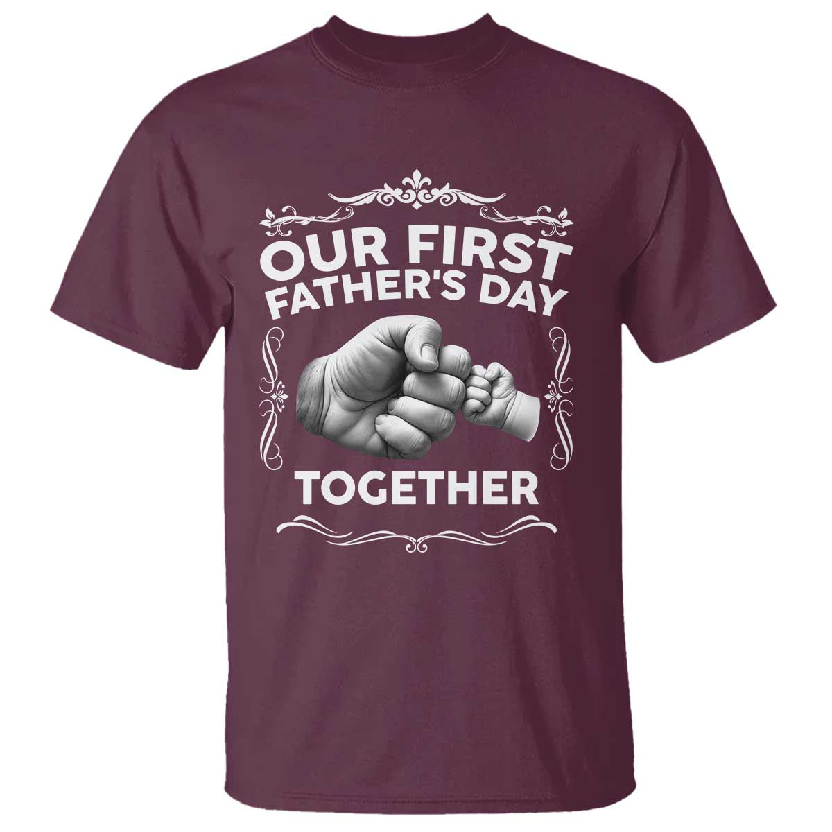 Proud New Dad T Shirt Our First Fathers Day Together Gift TS12 Maroon Print Your Wear