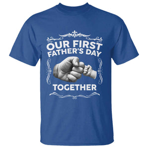 Proud New Dad T Shirt Our First Fathers Day Together Gift TS12 Royal Blue Print Your Wear