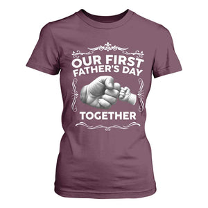 Proud New Dad T Shirt For Women Our First Fathers Day Together Gift TS12 Maroon Print Your Wear