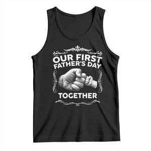 Proud New Dad Tank Top Our First Fathers Day Together Gift TS12 Black Print Your Wear