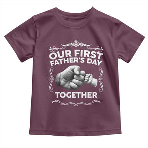 Proud New Dad Toddler T Shirt Our First Fathers Day Together Gift TS12 Maroon Print Your Wear