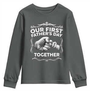 Proud New Dad Youth Sweatshirt Our First Fathers Day Together Gift TS12 Dark Heather Print Your Wear