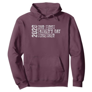 Our First Fathers Day Together 2026 Hoodie New Dad Gift TS12 Maroon Print Your Wear