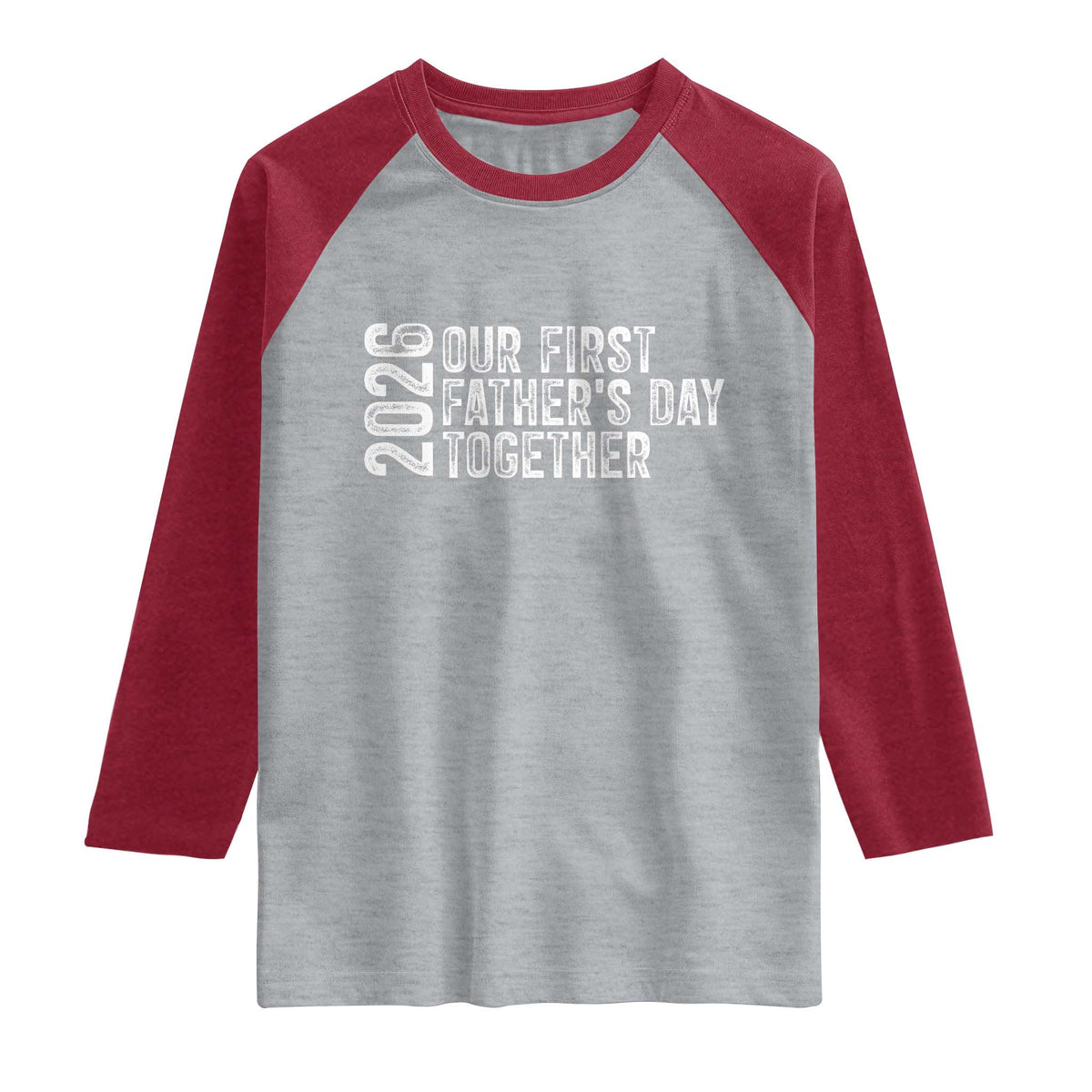 Our First Fathers Day Together 2026 Raglan Shirt New Dad Gift TS12 Heather Gray Heather Red Print Your Wear