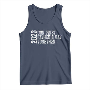 Our First Fathers Day Together 2026 Tank Top New Dad Gift TS12 Navy Print Your Wear