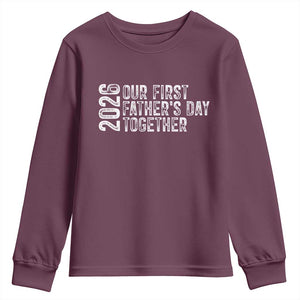 Our First Fathers Day Together 2026 Youth Sweatshirt New Dad Gift TS12 Maroon Print Your Wear