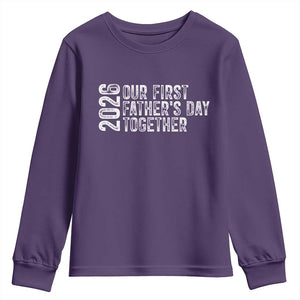 Our First Fathers Day Together 2026 Youth Sweatshirt New Dad Gift TS12 Purple Print Your Wear
