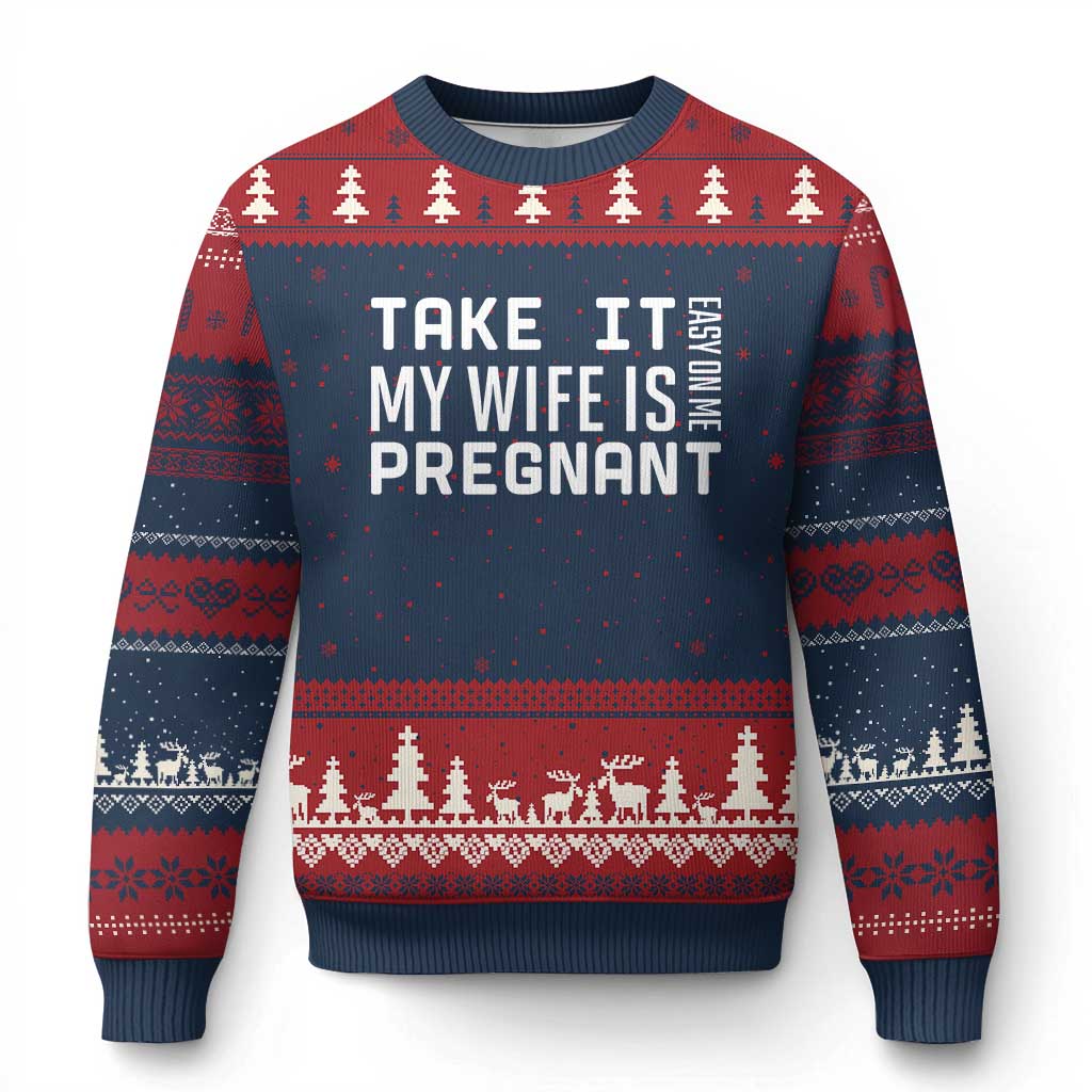 Funny Dad To Be Gift Ugly Christmas Sweater Take It Easy On Me My Wife Is Pregnant TS12 Navy Red Print Your Wear
