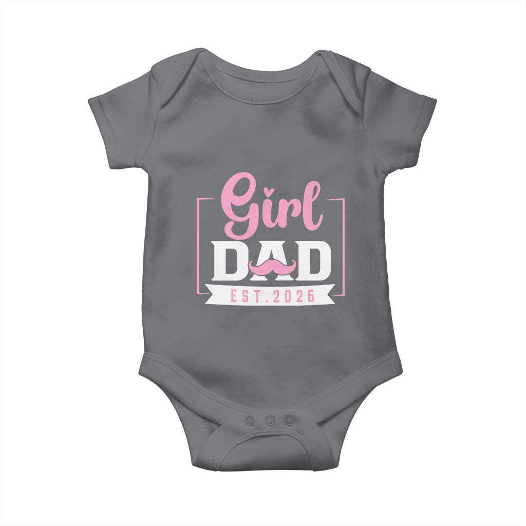 Girl Dad Est 2026 Baby Onesie Proud New Dad Gift TS12 Charcoal Print Your Wear
