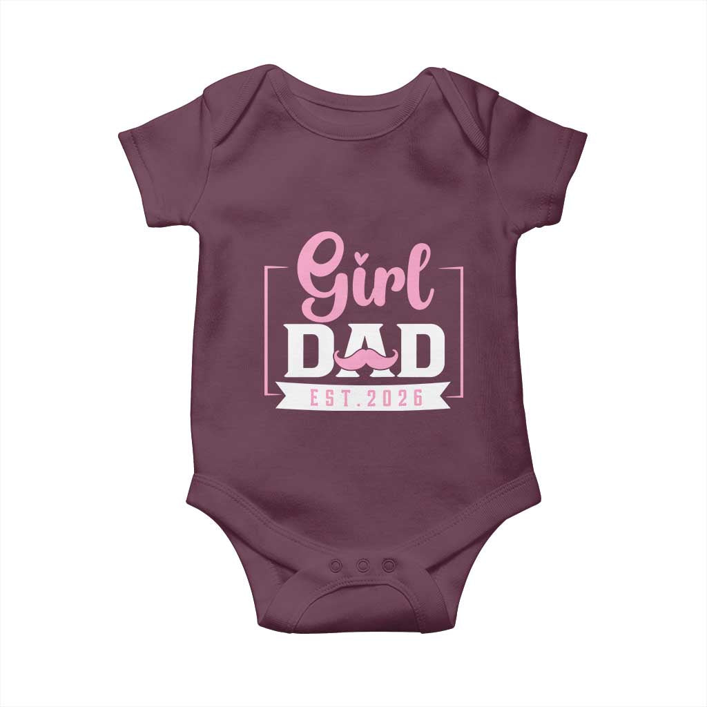 Girl Dad Est 2026 Baby Onesie Proud New Dad Gift TS12 Maroon Print Your Wear