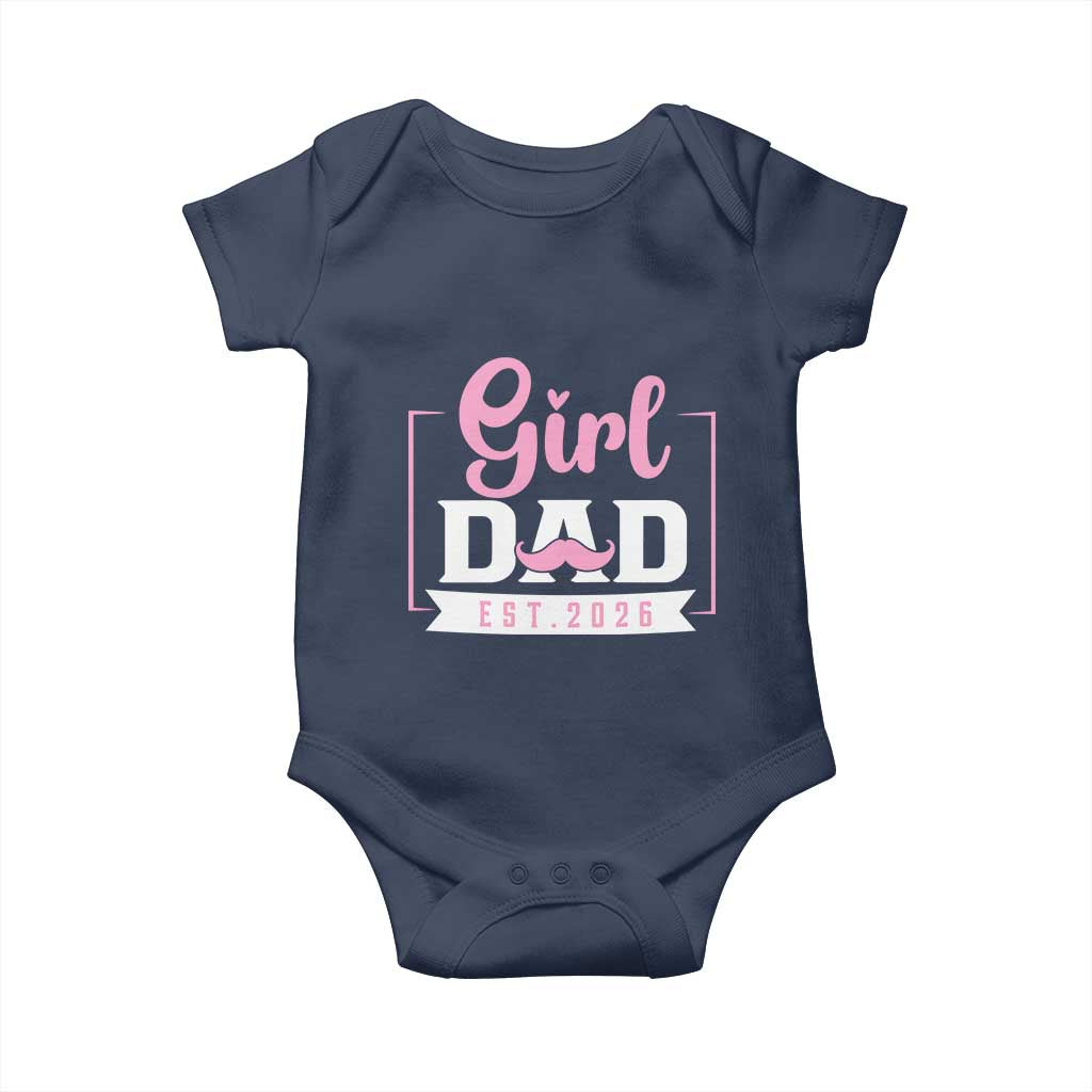 Girl Dad Est 2026 Baby Onesie Proud New Dad Gift TS12 Navy Print Your Wear