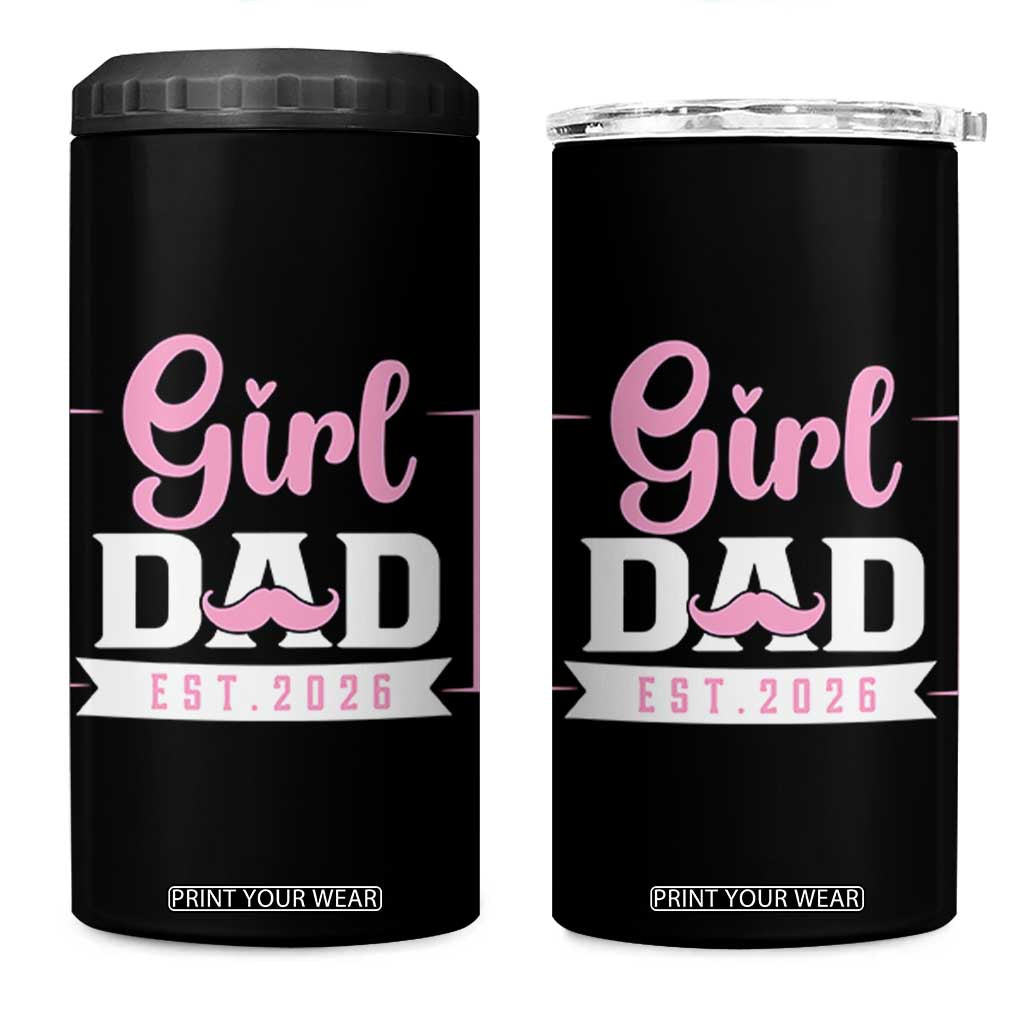 Girl Dad Est 2026 4 in 1 Can Cooler Tumbler Proud New Dad Gift TS12 One Size: 16 oz Black Print Your Wear