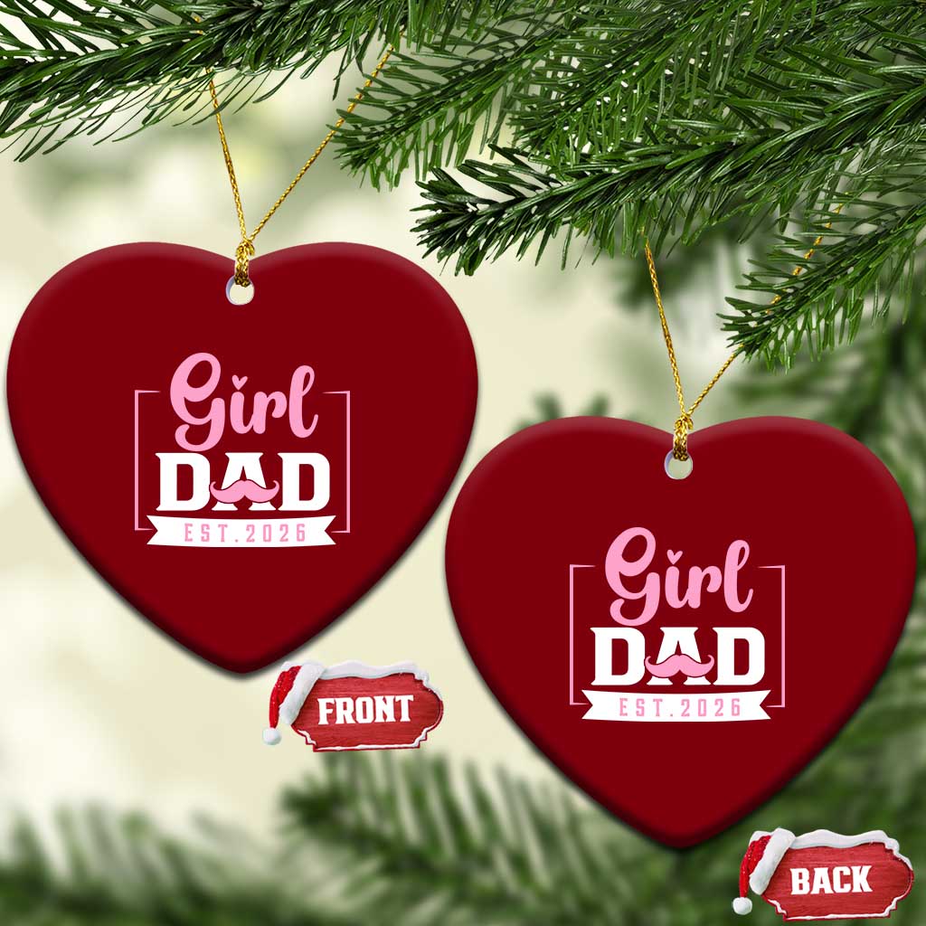 Girl Dad Est 2026 Ceramic Ornament Proud New Dad Gift TS12 Print Your Wear