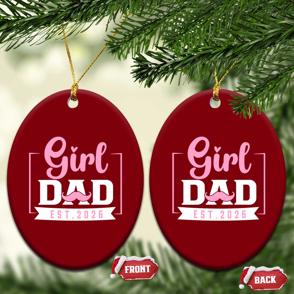 Girl Dad Est 2026 Ceramic Ornament Proud New Dad Gift TS12 Print Your Wear