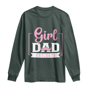 Girl Dad Est 2026 Long Sleeve Shirt Proud New Dad Gift TS12 Dark Forest Green Print Your Wear