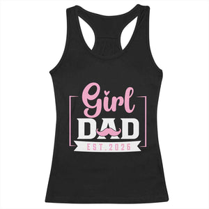 Girl Dad Est 2026 Racerback Tank Top Proud New Dad Gift TS12 Black Print Your Wear