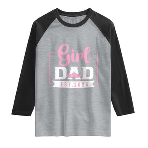 Girl Dad Est 2026 Raglan Shirt Proud New Dad Gift TS12 Heather Gray Black Print Your Wear