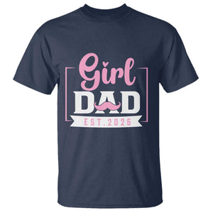 Girl Dad Est 2026 T Shirt Proud New Dad Gift TS12 Navy Print Your Wear