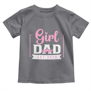 Girl Dad Est 2026 Toddler T Shirt Proud New Dad Gift TS12 Charcoal Print Your Wear