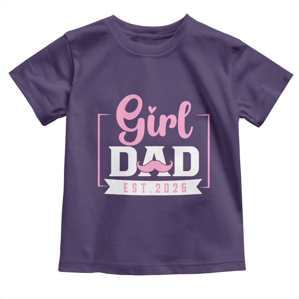 Girl Dad Est 2026 Toddler T Shirt Proud New Dad Gift TS12 Purple Print Your Wear