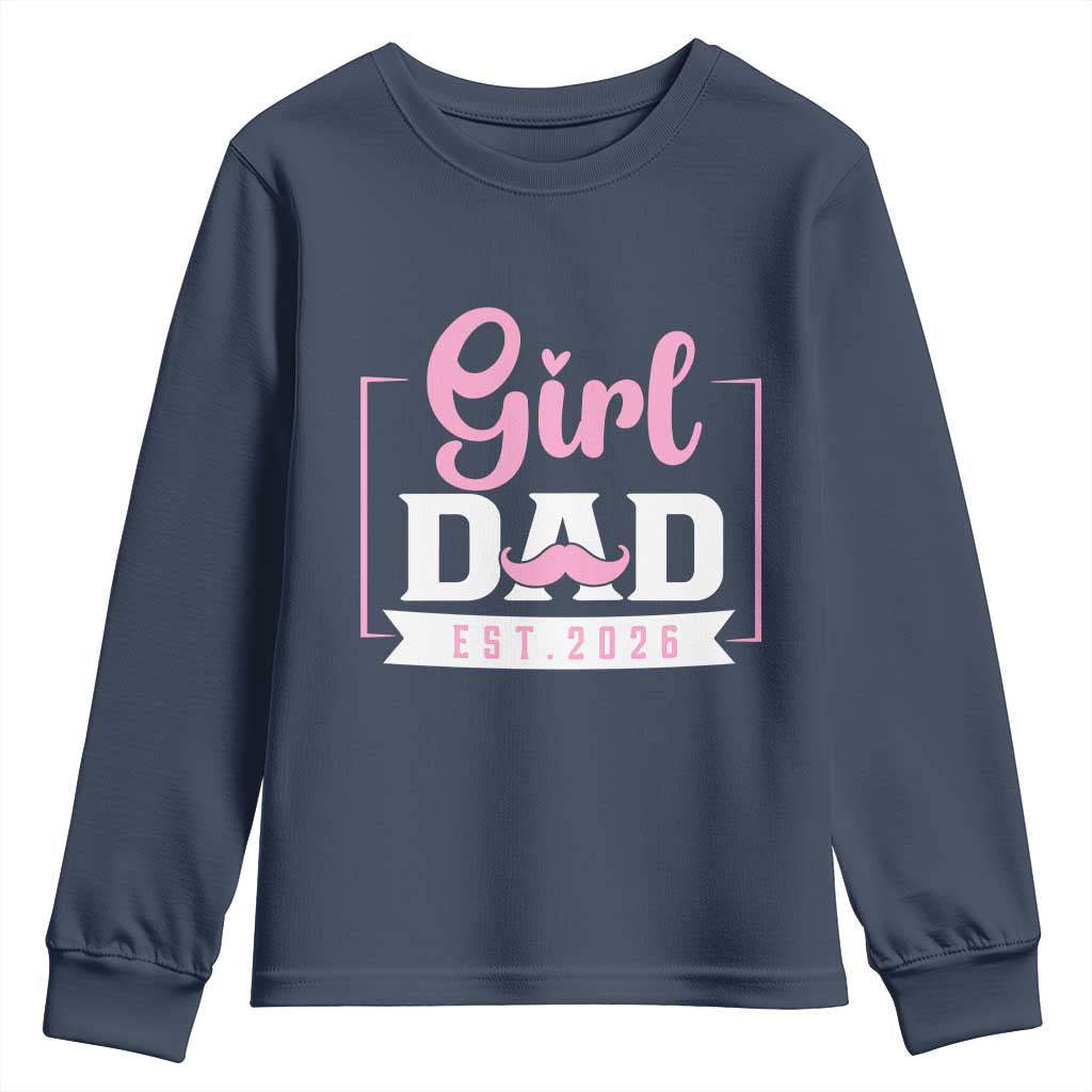 Girl Dad Est 2026 Youth Sweatshirt Proud New Dad Gift TS12 Navy Print Your Wear