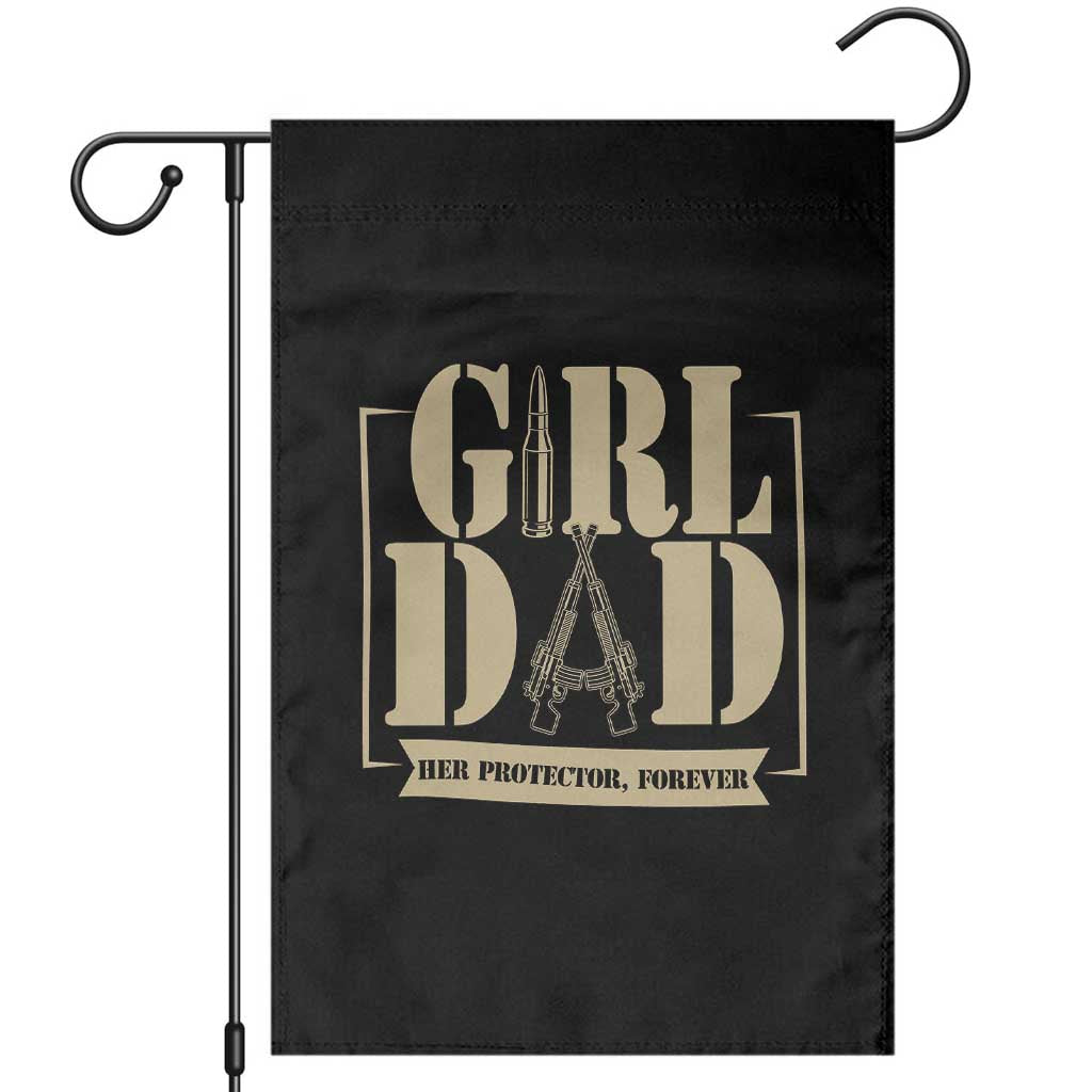 Girl Dad Her Protector Forever Garden Flag New Dad Fathers Day Gift TS12 Black Print Your Wear