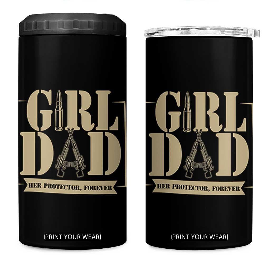 Girl Dad Her Protector Forever 4 in 1 Can Cooler Tumbler New Dad Fathers Day Gift TS12 One Size: 16 oz Black Print Your Wear