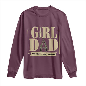 Girl Dad Her Protector Forever Long Sleeve Shirt New Dad Fathers Day Gift TS12 Maroon Print Your Wear