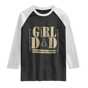 Girl Dad Her Protector Forever Raglan Shirt New Dad Fathers Day Gift TS12 Black White Print Your Wear