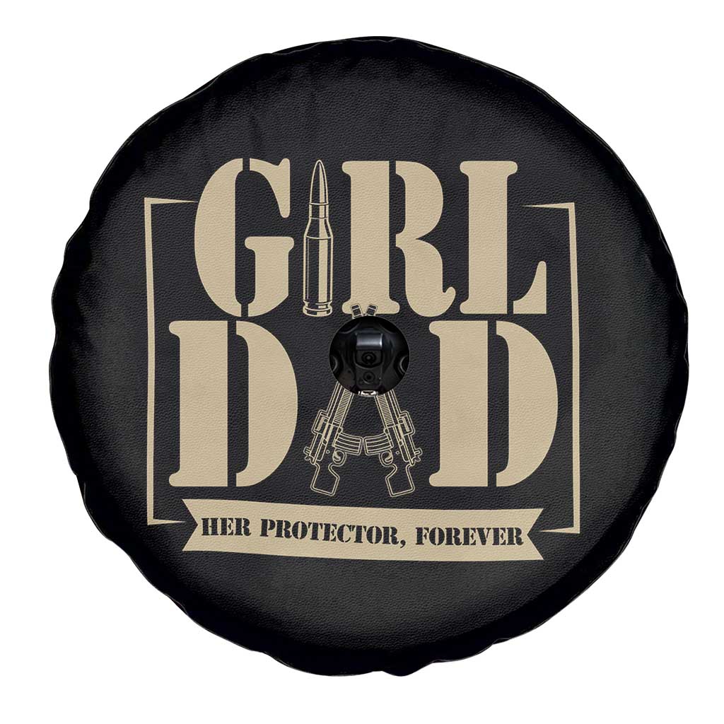 Girl Dad Her Protector Forever Spare Tire Cover New Dad Fathers Day Gift TS12 Print Your Wear
