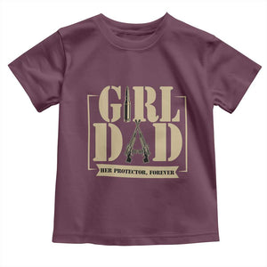 Girl Dad Her Protector Forever Toddler T Shirt New Dad Fathers Day Gift TS12 Maroon Print Your Wear