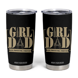 Girl Dad Her Protector Forever Tumbler Cup New Dad Fathers Day Gift TS12 Black Print Your Wear