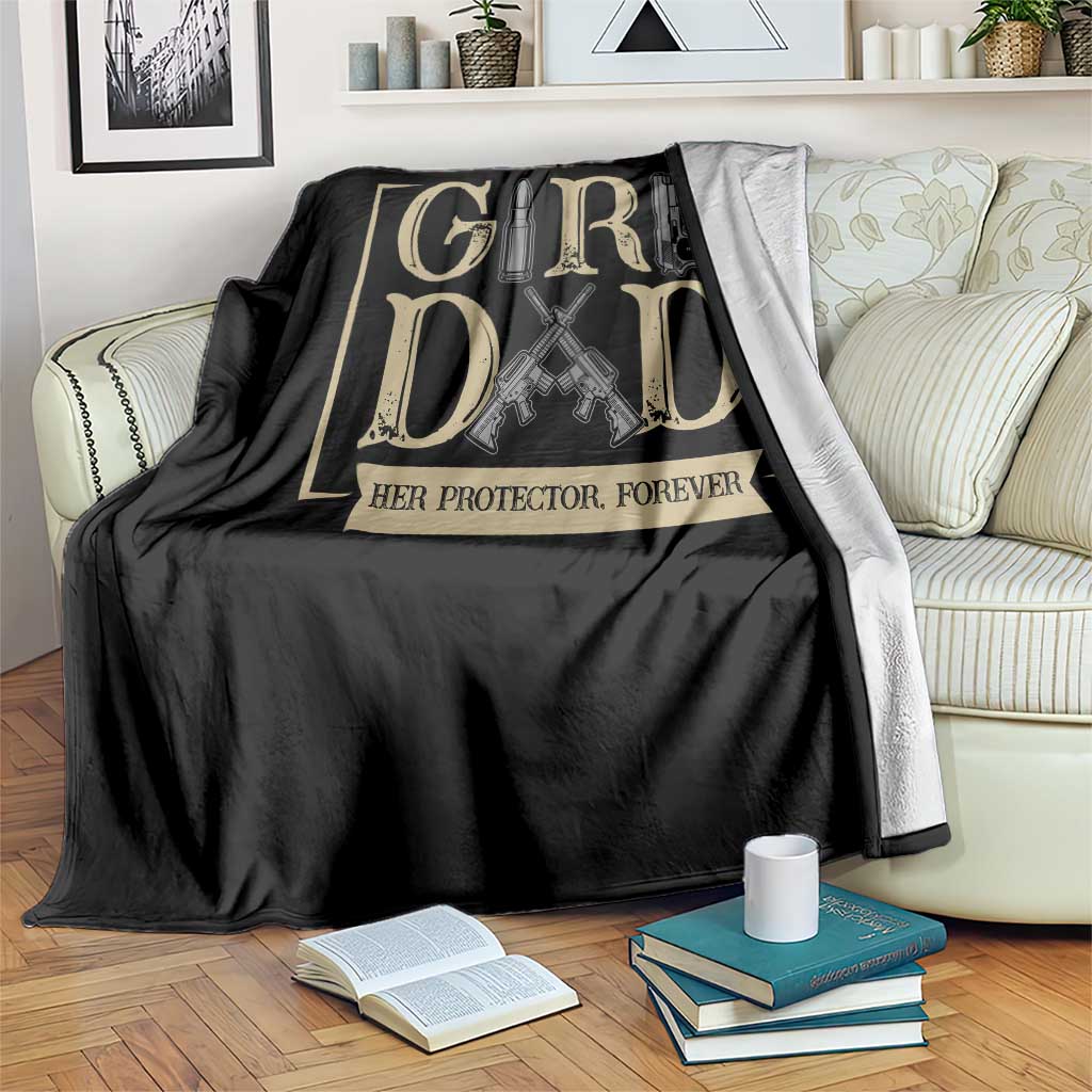 Girl Dad Her Protector Forever Throw Blanket Proud Father Of A Daughter TS12 Print Your Wear