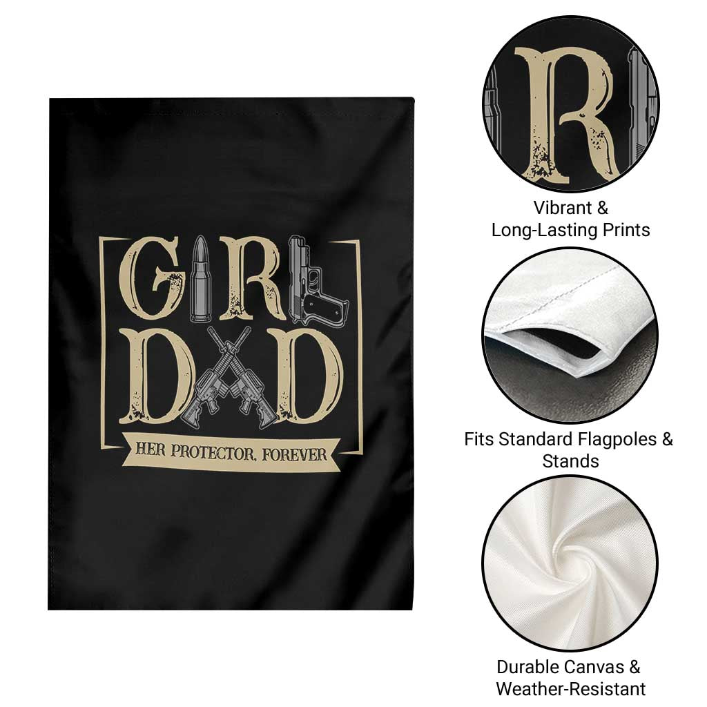 Girl Dad Her Protector Forever Garden Flag Proud Father Of A Daughter TS12 Print Your Wear