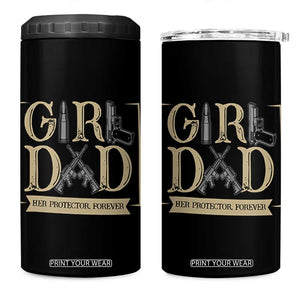 Girl Dad Her Protector Forever 4 in 1 Can Cooler Tumbler Proud Father Of A Daughter TS12 One Size: 16 oz Black Print Your Wear