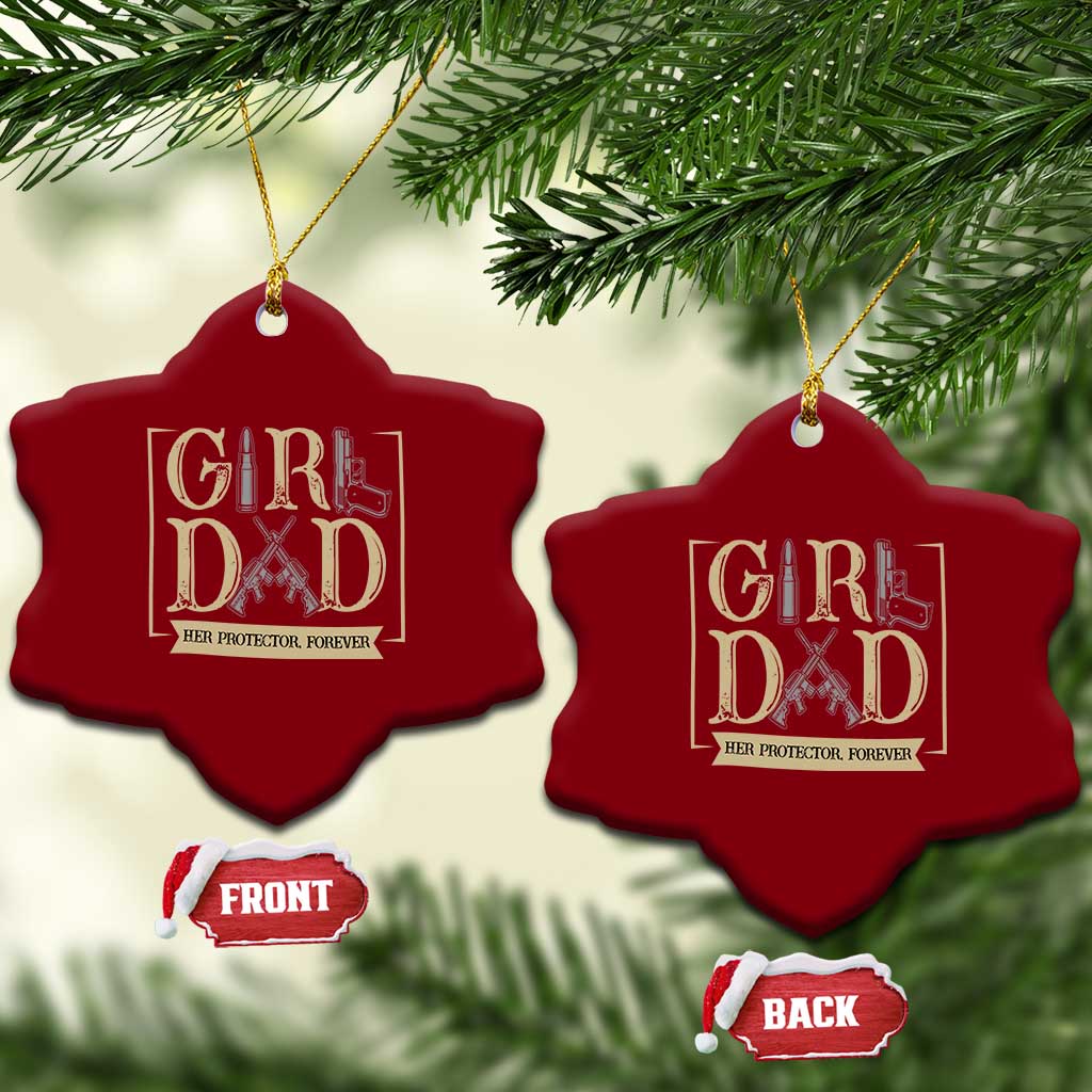 Girl Dad Her Protector Forever Ceramic Ornament Proud Father Of A Daughter TS12 Print Your Wear