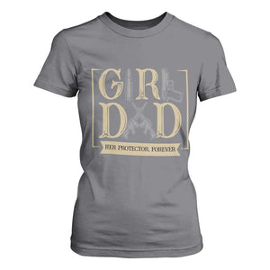 Girl Dad Her Protector Forever T Shirt For Women Proud Father Of A Daughter TS12 Charcoal Print Your Wear