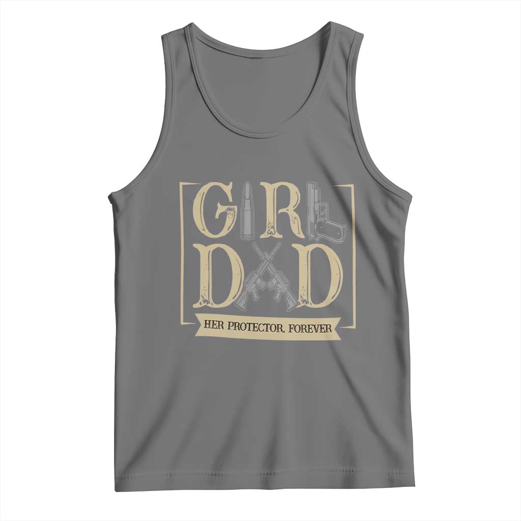 Girl Dad Her Protector Forever Tank Top Proud Father Of A Daughter TS12 Black Heather Print Your Wear